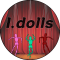 I.dolls
